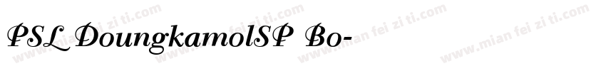 PSL DoungkamolSP Bo字体转换
